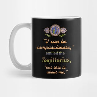 Ironic astrological quotes: Sagittarius Mug